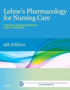 Lehne’s Pharmacology for Nursing Care, 9th Edition