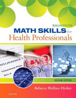 Saunders Math Skills for Health Professionals, 2nd Edition