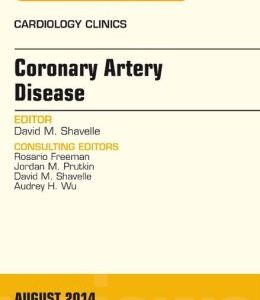Coronary Artery Disease, An Issue of Cardiology Clinics