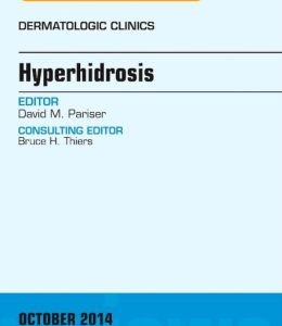 Hyperhidrosis, An Issue of Dermatologic Clinics