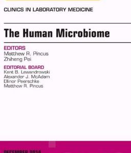 The Human Microbiome, An Issue of Clinics in Laboratory Medicine
