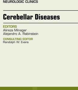 Cerebellar Disease, An Issue of Neurologic Clinics