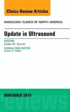 Update in Ultrasound, An Issue of Radiologic Clinics of North America