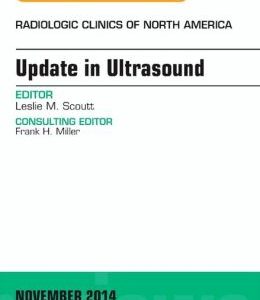 Update in Ultrasound, An Issue of Radiologic Clinics of North America