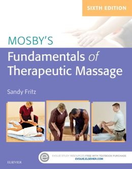 Mosby’s Fundamentals of Therapeutic Massage, 6th Edition (Original PDF from Publisher)