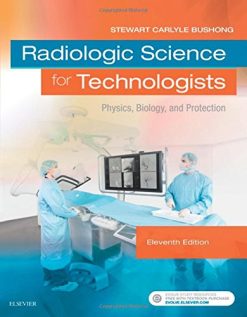 Radiologic Science for Technologists: Physics, Biology, and Protection, 11th Edition (PDF)