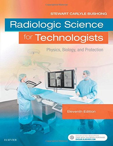 Radiologic Science for Technologists: Physics, Biology, and Protection, 11th Edition (PDF)