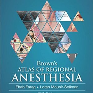 Brown’s Atlas of Regional Anesthesia, 5th Edition (Original PDF from Publisher)