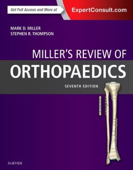 Miller’s Review of Orthopaedics, 7th Edition (ORIGINAL PDF from Publisher)