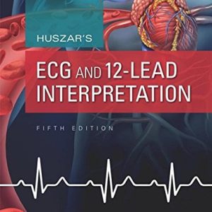 Huszar’s ECG and 12-Lead Interpretation, 5th Edition (ORIGINAL PDF from Publisher)