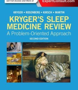 Kryger’s Sleep Medicine Review: A Problem-Oriented Approach, 2nd Edition