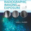 Radiographic Imaging and Exposure, 5th Edition