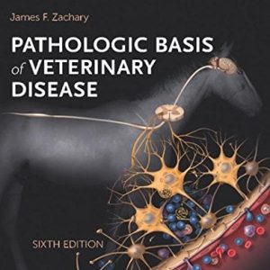 Pathologic Basis of Veterinary Disease, 6th Edition (Original PDF from Publisher)