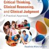 Critical Thinking, Clinical Reasoning, and Clinical Judgment: A Practical Approach, 6th Edition (Original PDF from Publisher)
