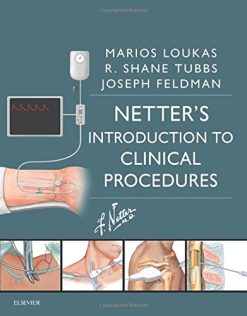 Netter’s Introduction to Clinical Procedures (Netter Clinical Science) (ORIGINAL PDF from Publisher)