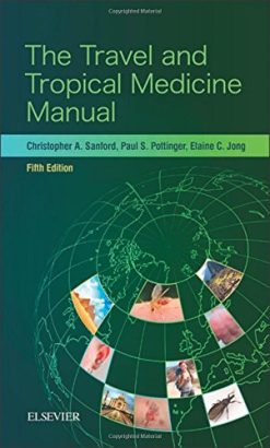 The Travel and Tropical Medicine Manual, 5th Edition (PDF)