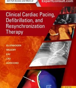 Clinical Cardiac Pacing, Defibrillation and Resynchronization Therapy (PDF)