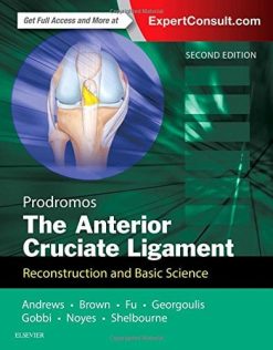 The Anterior Cruciate Ligament: Reconstruction and Basic Science, 2nd Edition (PDF)