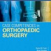 Case Competencies in Orthopaedic Surgery