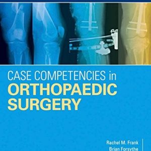 Case Competencies in Orthopaedic Surgery