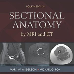 Sectional Anatomy by MRI and CT, 4th Edition