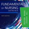 Clinical Companion for Fundamentals of Nursing: Just the Facts, 9th Edition