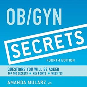 Ob/Gyn Secrets, 4th Edition (ORIGINAL PDF from Publisher)