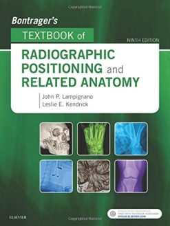 Bontrager’s Textbook of Radiographic Positioning and Related Anatomy, 9th Edition (PDF)