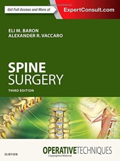 Operative Techniques: Spine Surgery, 3rd Edition (ORIGINAL PDF)