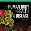 The Human Body in Health & Disease, 7th Edition (PDF)