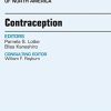 Contraception, An Issue of Obstetrics and Gynecology Clinics, 1e (The Clinics: Internal Medicine)