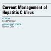 Current Management of Hepatitis C Virus, An Issue of Clinics in Liver Disease, 1e (The Clinics: Internal Medicine)