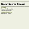 Motor Neuron Disease, An Issue of Neurologic Clinics, 1e (The Clinics: Radiology)
