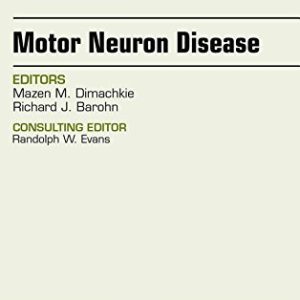 Motor Neuron Disease, An Issue of Neurologic Clinics, 1e (The Clinics: Radiology)