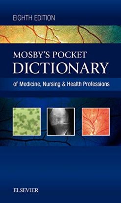 Mosby’s Pocket Dictionary of Medicine, Nursing & Health Professions, 8th edition (Original PDF from Publisher)