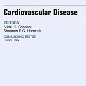 Cardiovascular Disease, An Issue of Clinics in Perinatology, 1e (The Clinics: Internal Medicine) (PDF)
