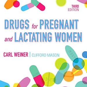 Drugs for Pregnant and Lactating Women, 3ed (PDF)