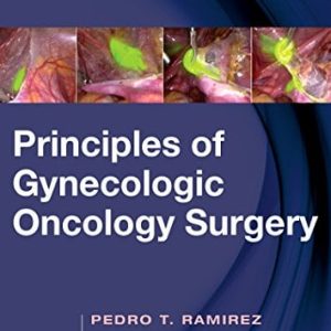 Principles of Gynecologic Oncology Surgery (Videos, Organized)