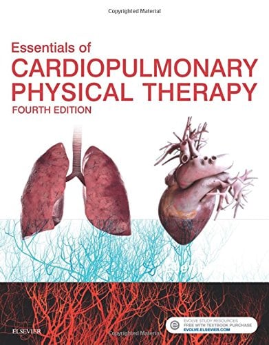 Essentials of Cardiopulmonary Physical Therapy, 4th Edition (ORIGINAL PDF from Publisher)