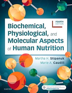 Biochemical, Physiological, and Molecular Aspects of Human Nutrition, 4e (EPUB)