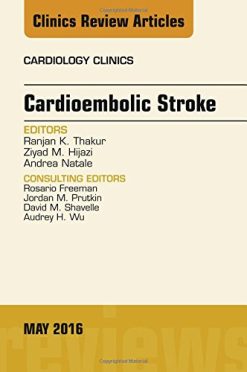 Cardioembolic Stroke, An Issue of Cardiology Clinics, 1e (The Clinics: Internal Medicine) (PDF)