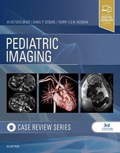 Pediatric Imaging: Case Review Series, 3rd Edition (Original PDF from Publisher)