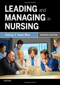 Leading and Managing in Nursing, 7th edition (Original PDF from Publisher)