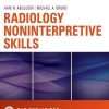 Radiology Noninterpretive Skills: The Requisites, 1e (Requisites in Radiology) (PDF)