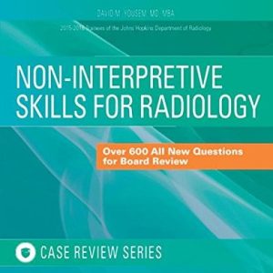 Non-Interpretive Skills for Radiology: Case Review, 1e (EPUB)