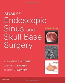 Atlas of Endoscopic Sinus and Skull Base Surgery, 2e (PDF+Videos)