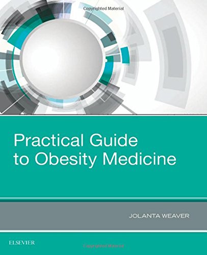 Practical Guide to Obesity Medicine, 1e (PDF)