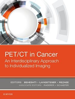 PET/CT in Cancer: An Interdisciplinary Approach to Individualized Imaging (Original PDF from Publisher)