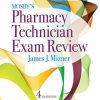 Mosby’s Pharmacy Technician Exam Review (Mosbys Review for the Pharmacy Technician Certification Examination), 4th Edition (Original PDF from Publisher)