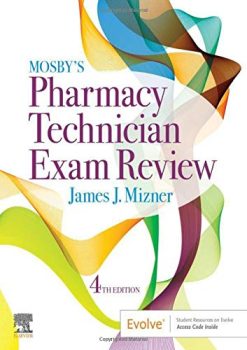 Mosby’s Pharmacy Technician Exam Review (Mosbys Review for the Pharmacy Technician Certification Examination), 4th Edition (Original PDF from Publisher)